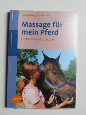 gebrauchtes Buch – Behling, Silke; Zink – Massage für mein Pferd - Fit durch Physiotherapie