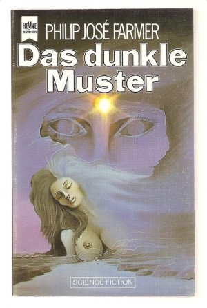 Das dunkle Muster ; Science Fiction-Roman