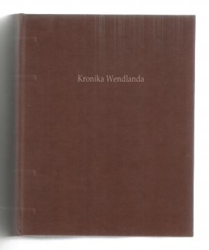 Kronica Wendlanda - Eine Sammlung unterschiedlicher die Historie der Stadt Cöslin betreffende Sachen = Zbior rzeczy rozmaitych historii Miasta Koszalin […]