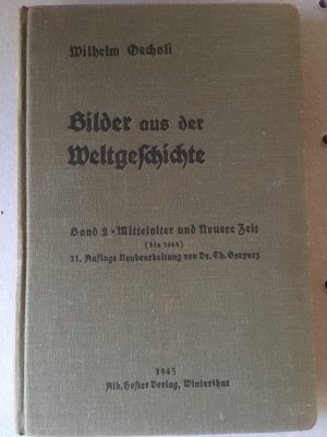 Bilder aus der Weltgeschichte : Band 2: Mittelalter und Neuere Zeit