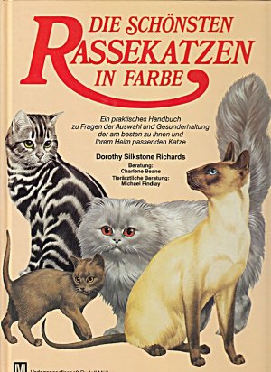 gebrauchtes Buch – Richards, Dorothy Silkstone – Die schönsten Rassekatzen in Farbe.