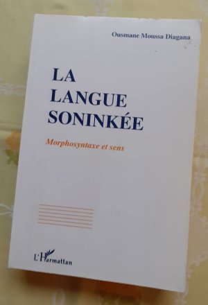 gebrauchtes Buch – Diagana, Ousmane Moussa – La langue soninké. Morphosyntaxe et sens, à travers le parler de Kaédi (Mauritanie)