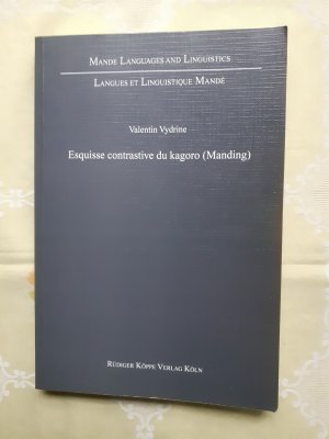 gebrauchtes Buch – Valentin Vydrine – Esquisse contrastive du kagoro (Manding)