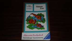 Simons Zoo und 2 andere Geschichten. Ravensburger Taschenbuch Nr. 9, Mein erstes Taschenbuch, Lesestufe 1