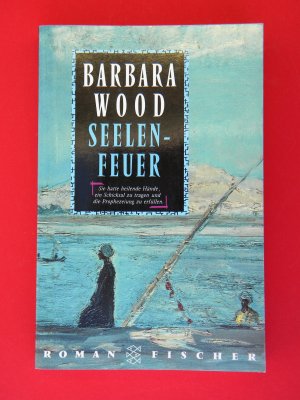 gebrauchtes Buch – Barbara Wood – Seelenfeuer