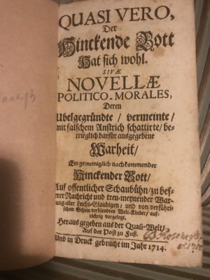 Quasi Vero, Der Hinckende Gott hat sich Wohl Sive Novellae Politico-Morales Deren Ubelbegründte, vermeynte, mit falschem Anstrich schattirte, betrieglich […]