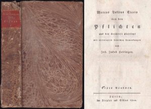 Von den Pflichten aus der Urschrift übersetzt mit philologisch kritischen Anmerkungen von Joh. Jakob Hottinger. Erstes und Zweites Bändchen (komplett […]