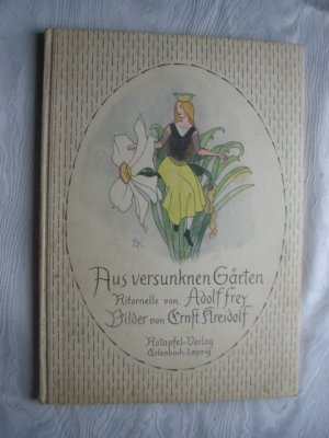 antiquarisches Buch – Frey, Adolf (Ritornelle) / Kreidolf – Aus versunknen Gärten