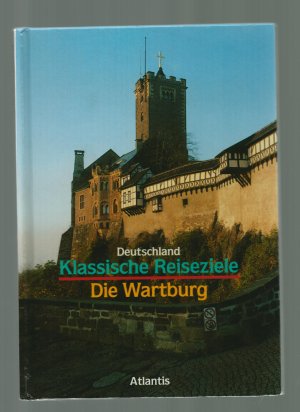 Deutschland- Klassische Reiseziele/Die Wartburg