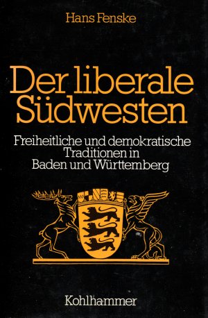 gebrauchtes Buch – Hans Fenske – Der liberale Südwesten