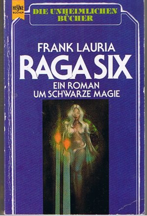 Raga Six - Ein Roman um schwarze Magie