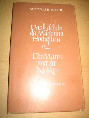 Das Lächeln der Madonna Hodigitria / Der Mann mit der Nelke