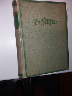 Die Alster. Geschichtlich, ortskundig und flußbautechnisch beschrieben. Mit 5 Kartenbeilagen und 421 Textabbildungen