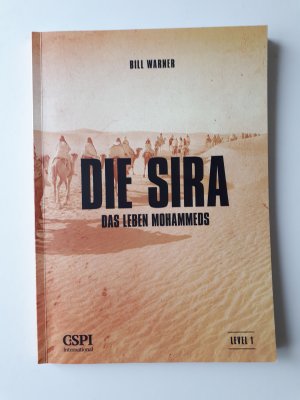 gebrauchtes Buch – Bill Warner – Die Sira - Das Leben Mohammeds