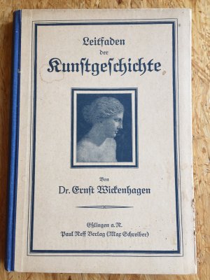 antiquarisches Buch – Wickenhagen, Dr – Leitfaden der Kunstgeschichte