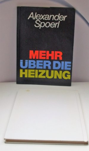 Mehr über die Heizung. 2., überarbeitete Auflage