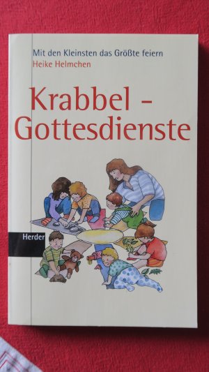 gebrauchtes Buch – Heike Helmchen – Krabbel-Gottesdienste