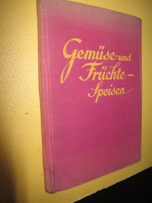 antiquarisches Buch – F. Nietlispach – Gemüse- und Fruchtspeisen