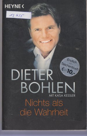 gebrauchtes Buch – Bohlen Dieter und Kessler Katja – Nichts als die Wahrheit