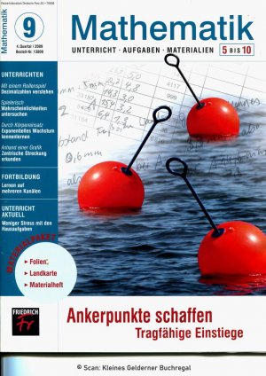 Mathematik 5 bis 10 (5-10) - Ausgabe 9/2009: ANKERPUNKTE SCHAFFEN - TRAGFÄHIGE EINSTIEGE / mit Materialpaket (vollständig)