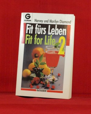 gebrauchtes Buch – Harvey und Marilyn Diamond – Fit fürs Leben - Fit for Life 2