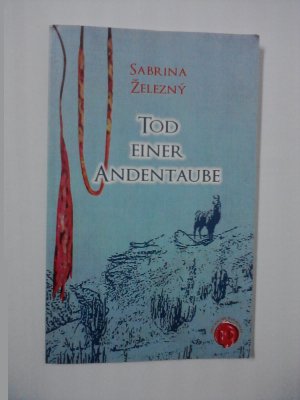 gebrauchtes Buch – Sabrina elezný – Tod einer Andentaube - Historische Kriminalerzählung