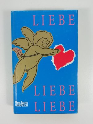 gebrauchtes Buch – Liebe, Liebe, Liebe