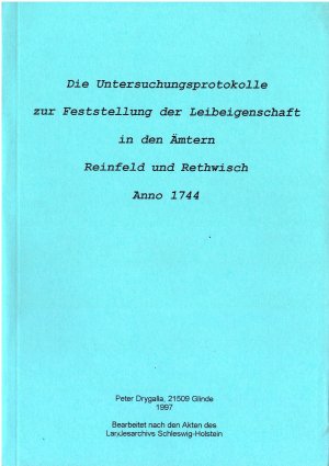 gebrauchtes Buch – Peter Drygalla – Die Untersuchungsprotokolle zur Festellung der Leibeigenschaft in den Ämtern Reinfeld und Rethwisch