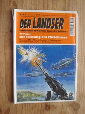 gebrauchtes Buch – W Wolgast – Die Festung am Mittelmeer. Nr. 2478  Der Landser : Sommer 1944 - Alliierte Invasion in Südfrankreich. Der erbitterte Kampf um den Kriegshafen Toulon