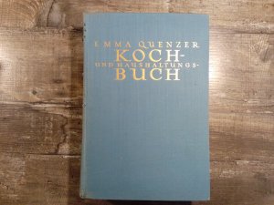 antiquarisches Buch – Emma Quenzer – Koch und Haushaltungsbuch