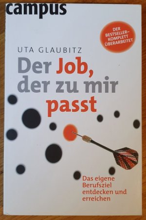 gebrauchtes Buch – Uta Glaubitz – Der Job, der zu mir passt - Das eigene Berufsziel entdecken und erreichen