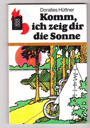 gebrauchtes Buch – Doralies Hüttner – Komm, ich zeig dir die Sonne