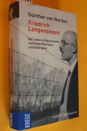 gebrauchtes Buch – von Norden – Friedrich Langensiepen. Ein Leben in Deutschland zwischen Pfarrhaus und Gefängnis.