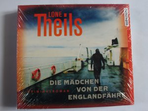 neues Hörbuch – Die Mädchen von der Englandfähre - Lone Theils, Hannibal Lecter in Dänemark