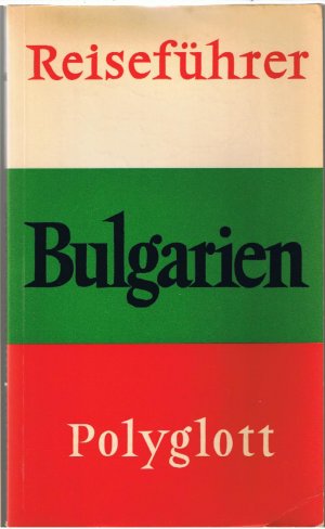 Bulgarien - Polyglott Reiseführer