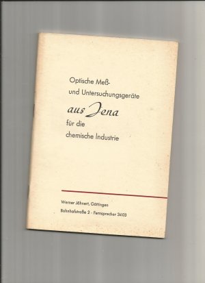 Optische Meß- und Untersuchungsgeräte aus Jena für die chemische Industrie