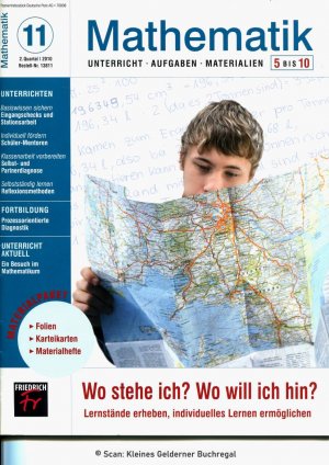 Mathematik 5 bis 10 (5-10) - Ausgabe 11/2010: WO STEHE ICH? WO WILL ICH HIN? - LERNSTÄNDE ERHEBEN, INDIVIDUELLES LERNEN ERMÖGLICHEN / mit Materialpaket […]