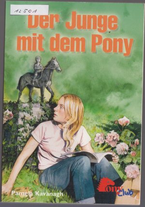 gebrauchtes Buch – Kavanagh Pamela – Der Junge mit dem Pony