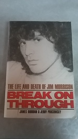 The Life and Death of Jim Morrison - Break on Through