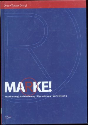 Marke! - Absicherung - Positionierung - Lizenzierung - Verteidigung