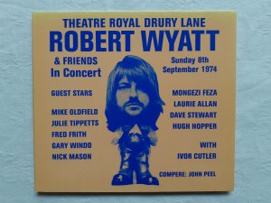 gebrauchter Tonträger – Wyatt, Robert & Friends  – Robert Wyatt & Friends in Concert: Theatre Royal Drury Lane 8th September 1974