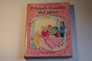 gebrauchtes Buch – Kirsten Boie (Autor) – Prinzessin Rosenblüte - Wach geküsst!