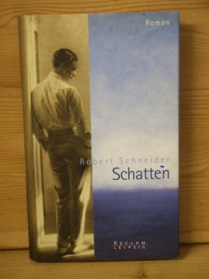 gebrauchtes Buch – Robert Schneider – "Schatten" Roman