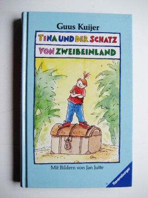 Tina und der Schatz vom Zweibeinland - mit Bildern von Jan Jutte