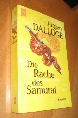 gebrauchtes Buch – Jürgen Dallüge – Die Rache des Samurai