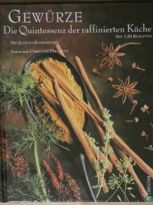 Gewürze - Die Quintessenz der raffinierten Küche