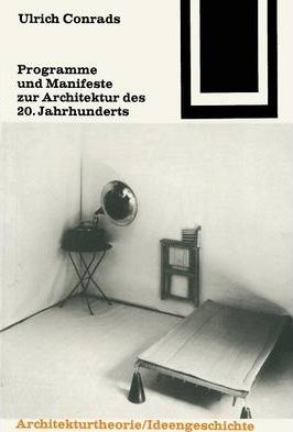 Programme und Manifeste zur Architektur des 20. Jahrhunderts