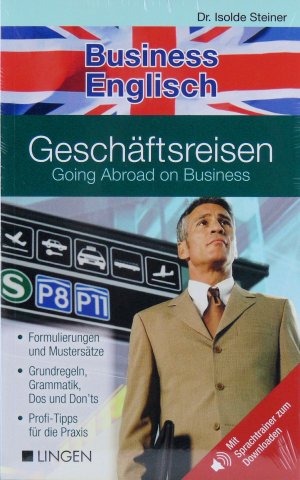 Business Englisch. Geschäftsreisen. Going Abroad on Business.