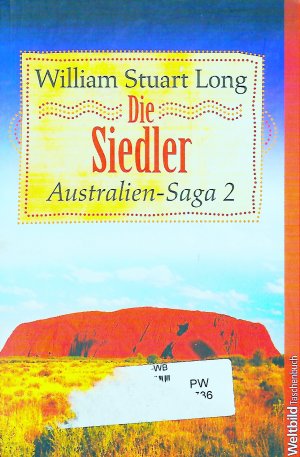 gebrauchtes Buch – Long, William S – Australien-Saga / Die Siedler