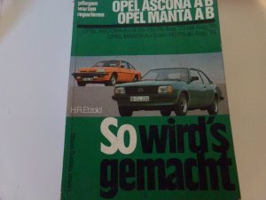 Opel Manta / Ascona A & B 1970-88 So wird´s gemacht Reparaturanleitung